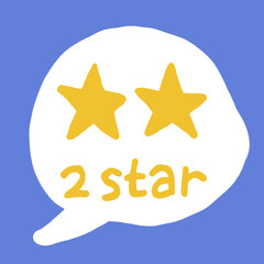 Flat vector illustration of a white speech bubble with two yellow stars and handwritten text on blue background, symbolizing customer review and rating scale.