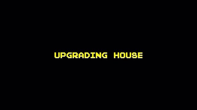 8 Bit Pixel Text Animation UPGRADING HOUSE Retro Gaming Screen Glitch Effect Loop