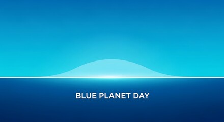 Blue gradient background with white wavy line resembling ocean horizon and text blue planet day below it