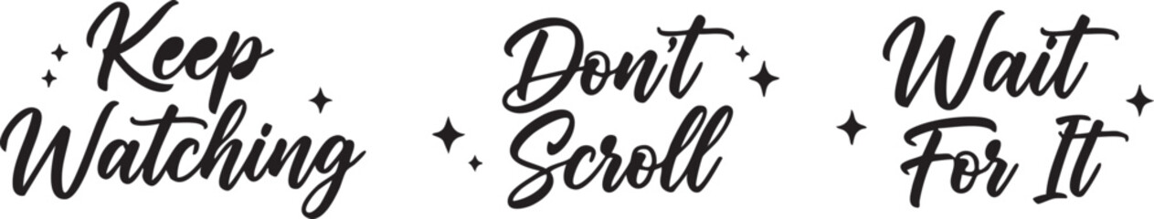 Inspirational quote encouraging viewers to keep watching and not scroll away.