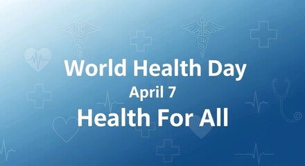 Obraz premium World Health Day Poster with Health For All Message on Blue Background