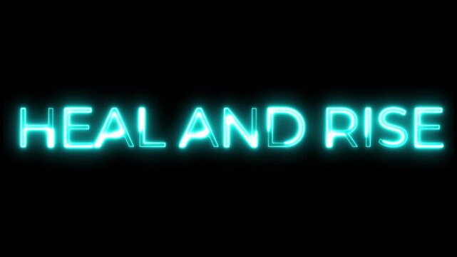 HEAL AND RISE Bright Cyan Neon Text Glow Animation