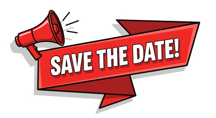 A vibrant red megaphone with a ribbon displaying the text 'Save the Date!' in a modern vector style, perfect for event announcements and invitations