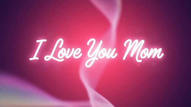 I Love You Mom text on vibrant gradient background with light wave