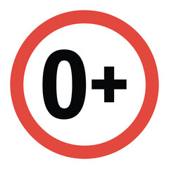 Obraz premium 0+ age rating sign, zero plus restriction circular red symbol, vector illustration