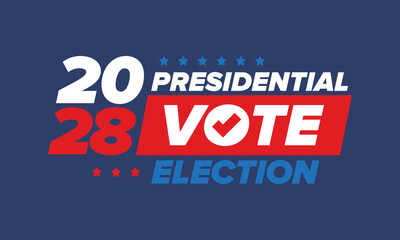 Vote 2028. Presidential Election 2028 in United States. Vote day, November 7. US Election. Patriotic american element. Poster, card, banner and background. Vector illustration