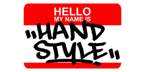 Hello My Name Is Hand Style Graffiti Sticker. Bold Red Badge with Professional Urban Tagging for Street Culture and Identity Design. © dirtyfellas