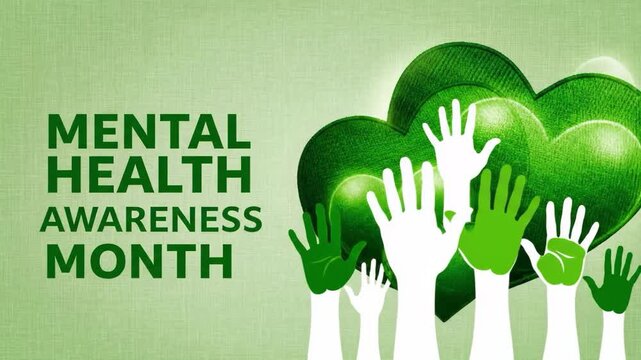 Mental health awareness month green background with hands and hearts