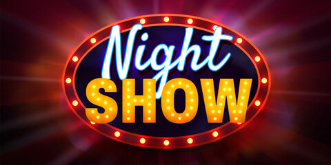 Retro Night Show sign with glowing marquee lights and neon text. © hobbitfoot