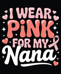 Breast cancer awareness pink ribbon support for nana vector illustration