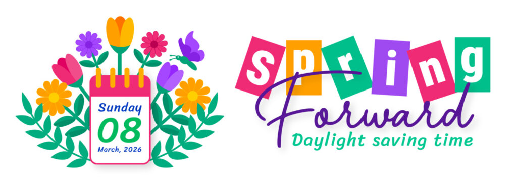 Spring Forward 2026 Daylight Saving Time Banner. Festive Colorful Hanging Letter Tags with Floral Clock Graphic, Sunday March 08 Date, and Butterfly for Seasonal Time Change Reminders.