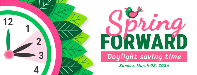 Spring Forward 2026 Daylight Saving Time Banner or background. Vibrant Pink and Green Graphic Featuring a Decorative Leafy Clock, Sunday March 08 Date, Spring Bird for Seasonal Time Change Reminder.