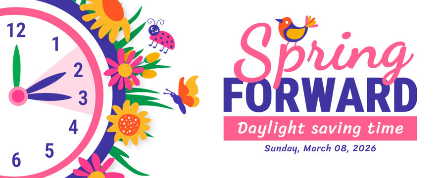 Spring Forward Daylight Saving Time 2026 Banner or background. Sunday March 08 Reminder Featuring Floral Clock Design, Spring Bird and Butterfly Illustrations, and  Set Your Clocks Ahead One Hour