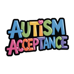 Colorful Autism Acceptance Typography Vector Design