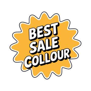 A bright yellow starburst graphic with the words Best Sale Collour on it