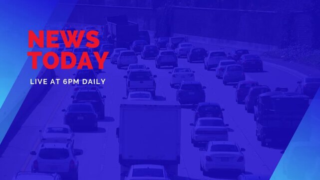 News Today Broadcast Intro with Traffic Background and Live at 6PM Daily Text Animation