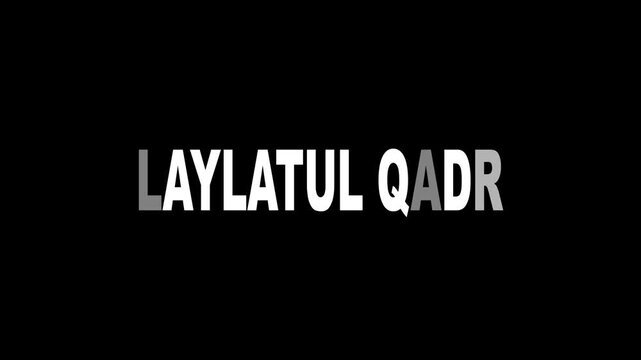 Laylatul Qadr Islamic Holy Night of Power Text Animation Ramadan Concept