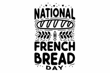 Obraz premium NATIONAL FRENCH BREAD DAY vector illustration isolated on white background