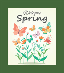 Welcome spring butterflies and flowers illustration