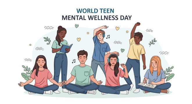 Illustration of diverse teens practicing mindfulness and wellness on World Teen Mental Wellness Day with a calming background.