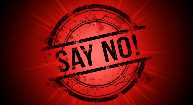Bold Say No stamp with cracked texture on red background