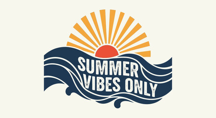 Summer Vibes Only text overlayed on a stylized ocean wave with a sunburst in the background.
