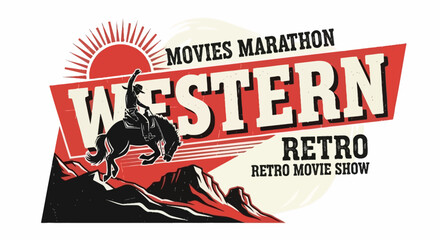Retro Western Movie Marathon and Show with Cowboy Riding Horse Silhouette © emiloo