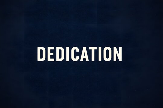 dedication in bold white sans-serif font centered on a dark navy textured background minimalist style with subtle gradient highlighting focus and resolve in a professional modern design