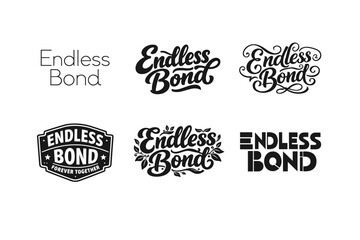 Fototapeta premium Endless Bond. Set lettering. harmonious lettering variations of the same emblematic concept, each with different artistic interpretation (Modern minimal
