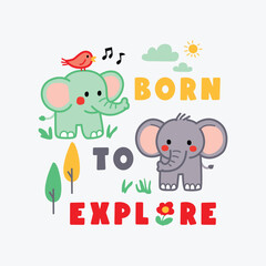 Cute Elephants Born to Explore Kids Illustration