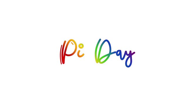 Pi day &pi; One line continuous animated typography intro outro, hand drawn calligraphy monoline vintage text on background, animated Calligraphy lettering animation video rainbow type on white bg backdr