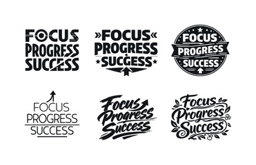 Fototapeta premium Focus, Progress, Success: Motivational Typography Designs for Achievement and Growth