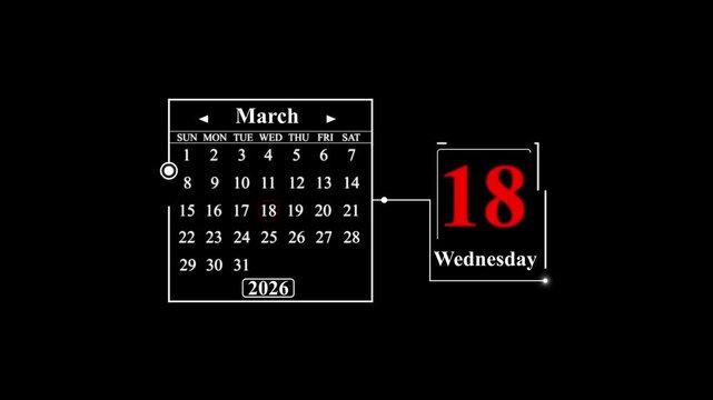 March 18 2026 Wednesday Calendar Display date. A very important date in the calendar. Signing a day on a calendar.