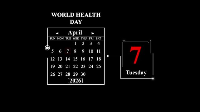 World Health Day April 7 2026 Calendar Graphic date. A very important date in the calendar. Signing a day on a calendar.