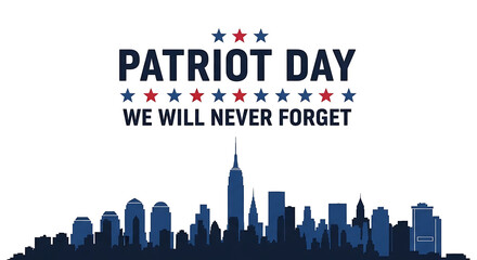 Honoring the victims of 9/11 on patriot day with a new york city skyline