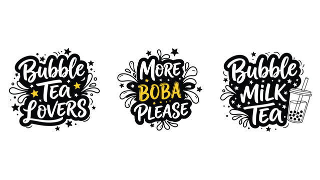 Set of three creative typography designs for bubble tea lovers featuring quotes more boba please and bubble milk tea.
