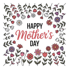 Happy Mothers Day floral border greeting flowers