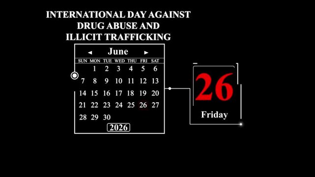 International Day Against Drug Abuse and Illicit Trafficking June 26, 2026. A very important date in the calendar. Signing a day on a calendar.