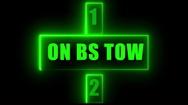 Green Neon Countdown Step Interface with ON BS TOW Text, Futuristic Glowing UI Panel