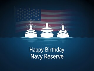 Happy birthday navy reserve with american flag and ships on water