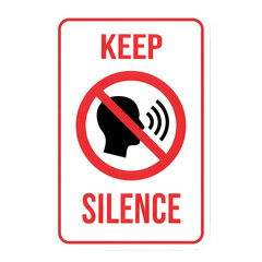 Keep Silence Sign: No Talking Symbol, Quiet Zone, Warning Information Poster