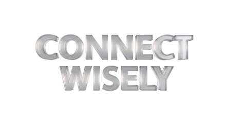 Connect Wisely Text Graphic
