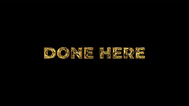 Done here golden text animation with a transparent background. motion text 4k video with alpha channel