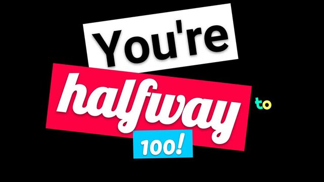 Dynamic Youre halfway to 100 Happy Birthday greeting card text animation Vibrant graphic design for celebrating 50th birthdays milestones and joyful digital greetings