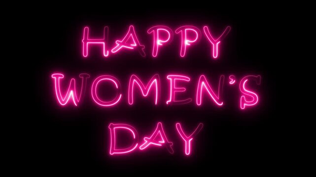Happy Women's Day neon glow text animation on black background. happy international women's day concept. 