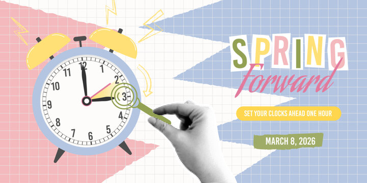 Spring Forward Daylight Saving Time March 8, 2026 collage style banner