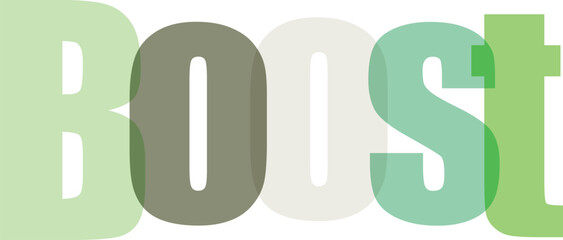 Boost typography featuring large letters in light green and dark green on a transparent background with words in a smaller font size below © MohammadMashiulHaq