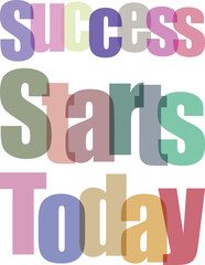 Success starts today text with 3d effect letters in pastel colors, motivational message