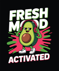 Fototapeta premium Fresh Mood Activated Funny Avocado Cartoon Typography Design