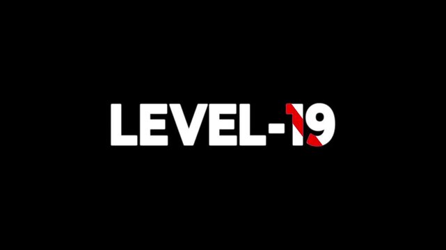 Level -19 text font animation. Level Up text sign. letters spelling out level Up appear on black background.